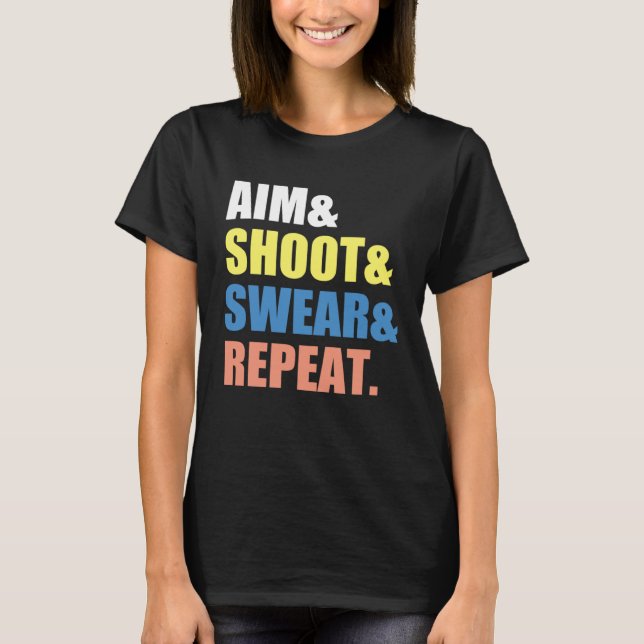 Camiseta Archery Darts Billard  Aim Shoot Swear Repeat (Frente)