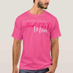 Camiseta Archery Mãe De Um Arqueiro Mãe Archery Mãe Archery