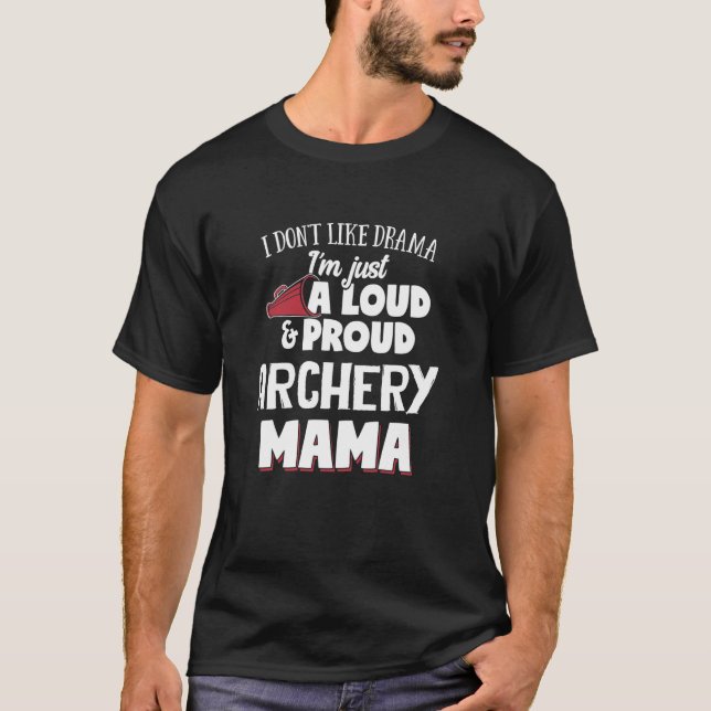Camiseta Archery Mãe Design Loud e Orgulhosa Mama (Frente)