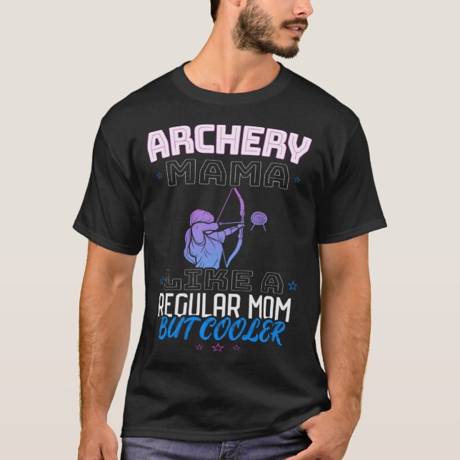 CAMISETA ARCHERY MAMA LIKE A REGULAR MOM BUT COOLER (Frente)
