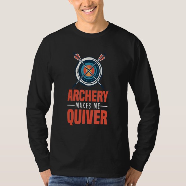 Camiseta Archery Me Faz Silenciar Arco Bowman Caçando Arche (Frente)