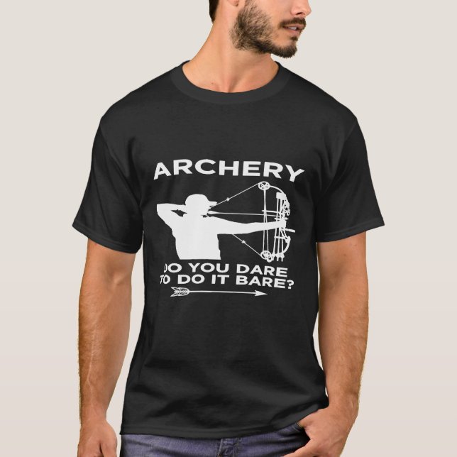 Camiseta Archery, Você Atreve? (Frente)