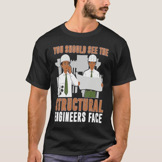 Camiseta Architect You Should See The Structural Engineers  (Frente)