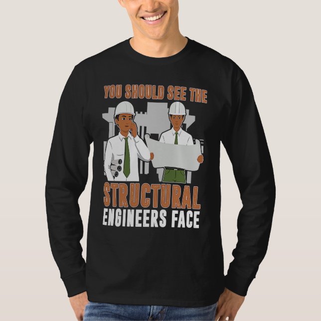 Camiseta Architect You Should See The Structural Engineers  (Frente)