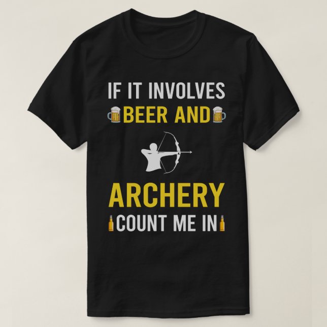 Camiseta Arco De Setas De Seta De Cerveja E Archery Archer (Frente do Design)