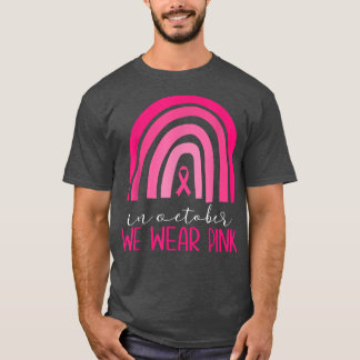 Camiseta Arco-Íris Em Outubro Nós Vestimos Cancer Rosa Em G