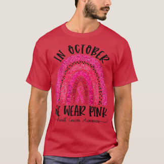 Camiseta Arco-Íris Em Outubro Nós Vestimos Cancer Rosa Em G