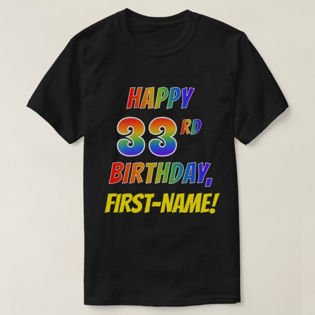 Camiseta Arco-Íris parece FELIZ 33º ANIVERSÁRIO + Nome Pers (Frente do Design)