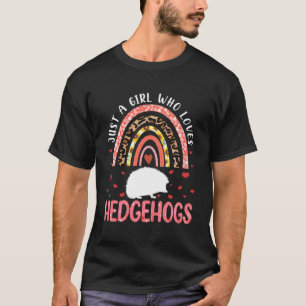 Camiseta Arco-Íris Só Uma Menina Que Ama Hedgehogs Para Hed