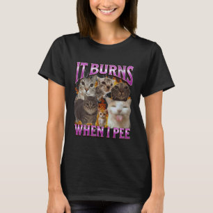 Camiseta Arde Quando Eu Faço Xixi Meme de Gato Engraçado Gr