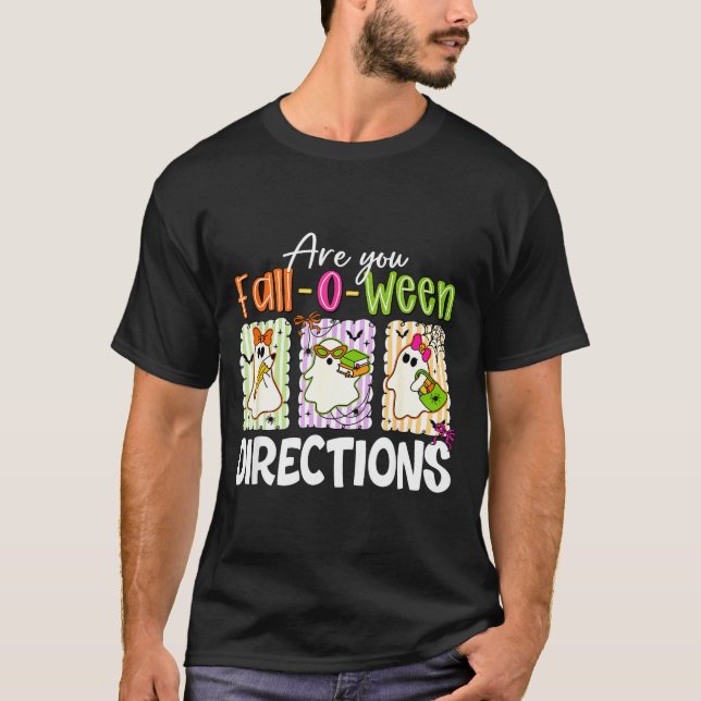 Camiseta Are You Fall-o-ween Directions Cute Ghost Teacher  (Frente)