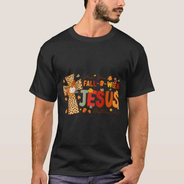 Camiseta Are You Fall-o-ween Jesus Fall Halloween Christian (Frente)