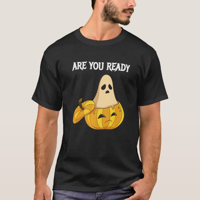 Camiseta Are you Ready Pumpkins and Ghosts   (Frente)