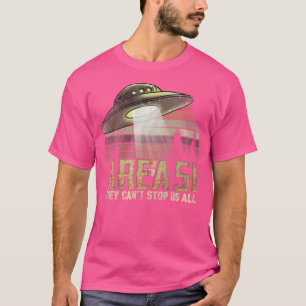 Camiseta Área 51 Eles Não Podem Nos Parar Todos Espaçonave