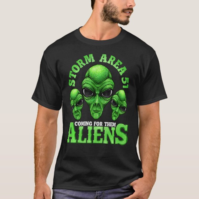 Camiseta Área De Tempestade 51 Chegando Para Os Aliens T (Frente)