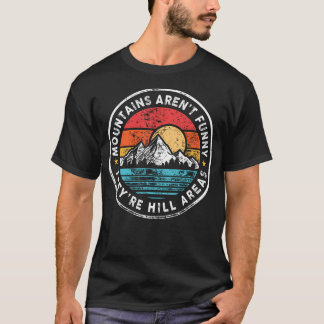 Camiseta Áreas Montanhosas Não São Engraçadas -s
