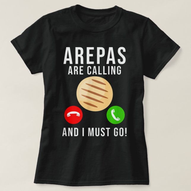 Camiseta Arepas Cita Engraçada Comida Colombiana venezuelan (Frente do Design)