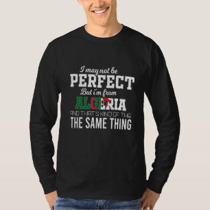 Camiseta Argélia É Perfeita