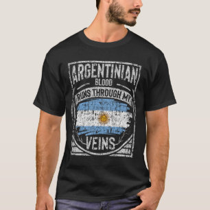 Camiseta Argentinian Blood Runs Through My Veins