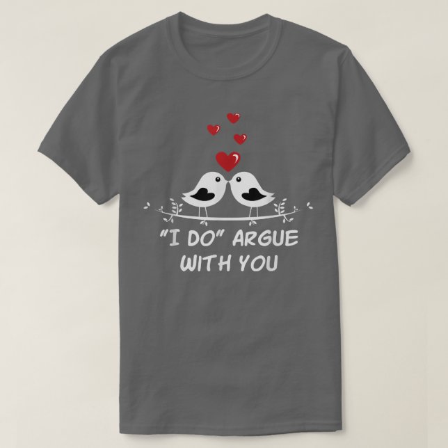 Camiseta Argue com você Engraçado Casamento Humor Bride e G (Frente do Design)