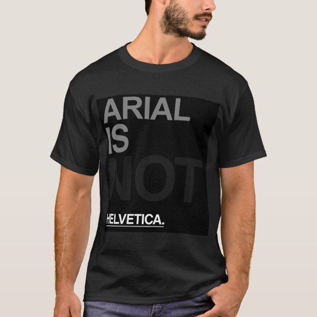 Camiseta Arial não é Helvética (Frente)