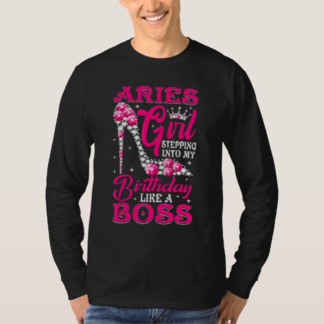 Camiseta Aries Girl Entrando No Meu Aniversário Como Um Che (Frente)