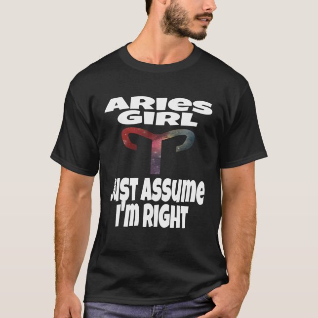 Camiseta Aries Girl, suponha que eu seja exatamente astrolo (Frente)