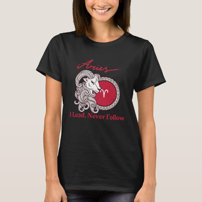 Camiseta Aries I Lead Nunca Seguir (Frente)