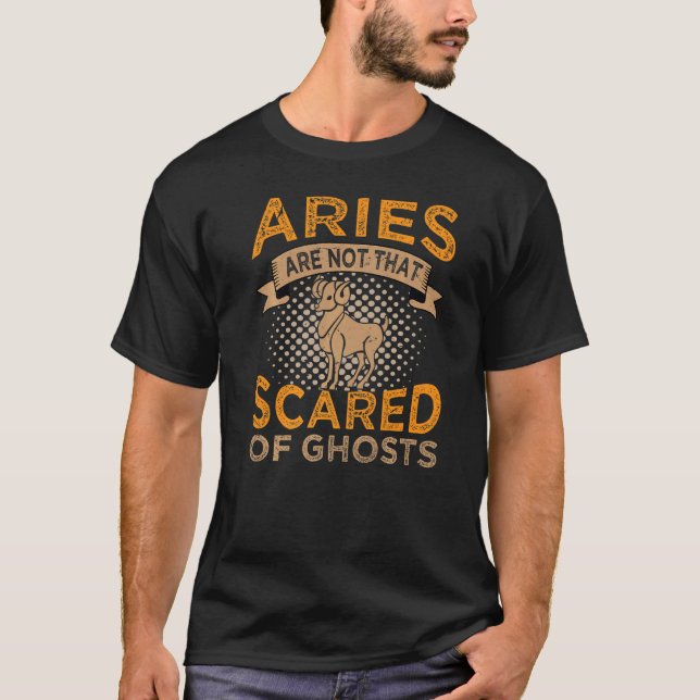 Camiseta Aries Não Estão Com Medo De Fantasmas Sinais Zodía (Frente)