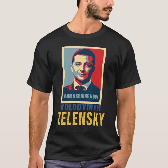 Camiseta Arm Ucrânia agora, Volodymyr Zelensky (Frente)