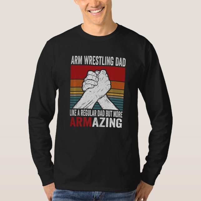 Camiseta Arm Wrestling Dad & Hand Wrestling Designs For Arm (Frente)