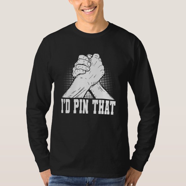 Camiseta Arm Wrestling & Hand Wrestling Designs For Arm Wre (Frente)