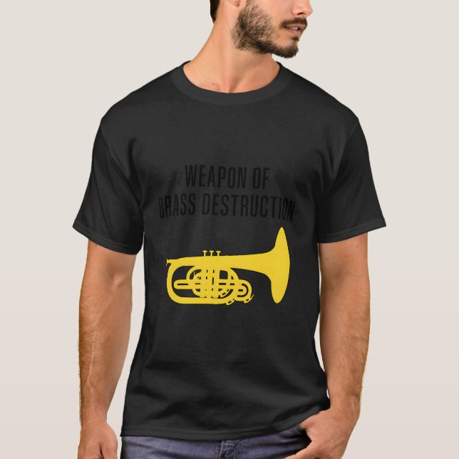 Camiseta Arma De Destruição De Brass Funny Marching Melloph (Frente)