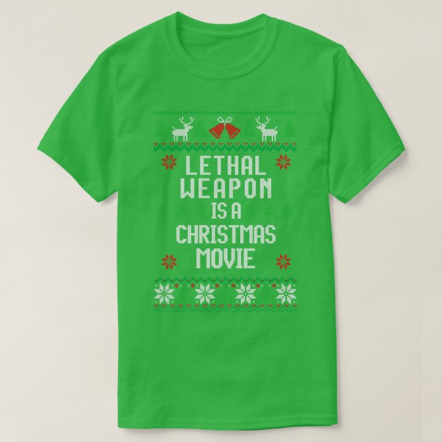 Camiseta Arma letal é um filme de Natal (Frente do Design)