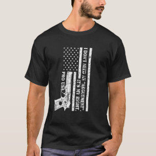 Camiseta Arma profissional Não preciso de um argumento É o