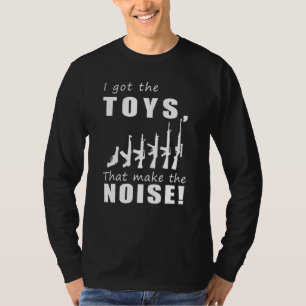 Camiseta Arma, Tenho Os Brinquedos Que Fazem O Barulho Duro