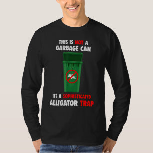 Camiseta Armadilha De Alligador Isto Não É Uma Lata De Lixo