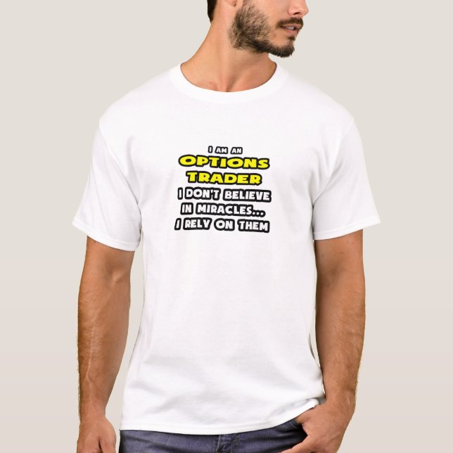 Camiseta Armadores de milagres e opções ... Engraçado (Frente)