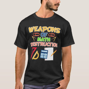 Camiseta Armas da escola dos matemáticos da destruição d