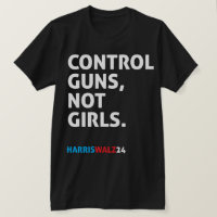 Armas De Controle, Não Meninas. Harris Walz 24 Pre