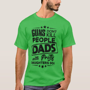Camiseta Armas de Homens Não Matam Pessoas Pais com Filhas