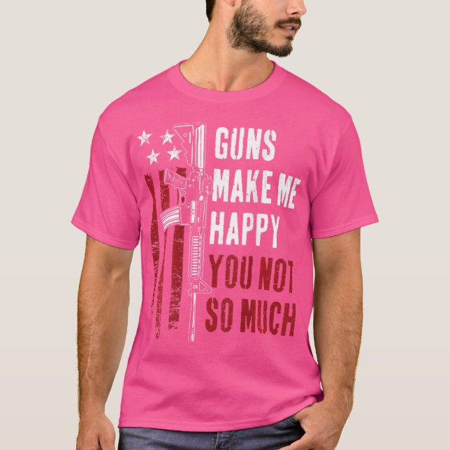 Camiseta Armas Me Fazem Feliz Não É Tão Engraçada JokeO (Frente)