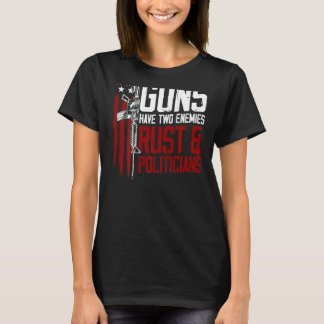 Camiseta Armas Mens Têm Dois Inimigos Confiados E Políticos