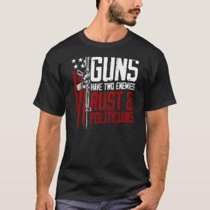 Camiseta Armas Mens Têm Dois Inimigos Confiados E Políticos