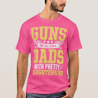 Camiseta armas não matar pais com filhas bonito d