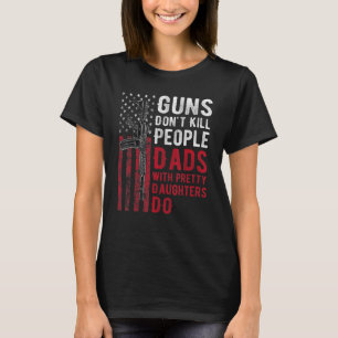 Camiseta Armas Não Matar Pais Pessoas com Filhas Bonito