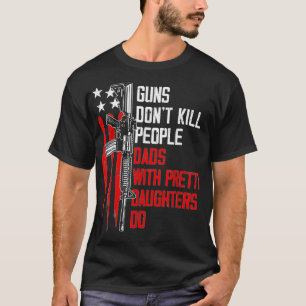 Camiseta Armas Não Matares Pais Pessoas Com Filhas Bonito