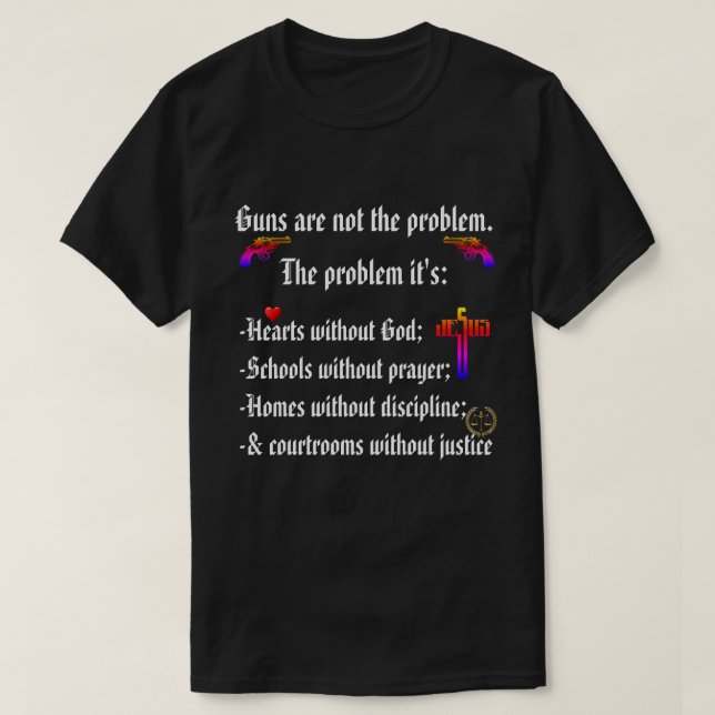 Camiseta Armas não são o problema. Corações sem DEUS são (Frente do Design)