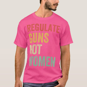 Camiseta Armas Reguladoras Não Mulheres
