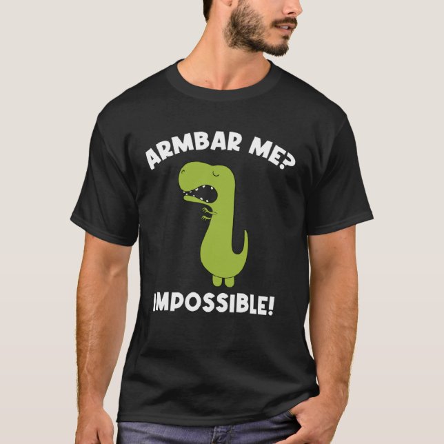 Camiseta Armbar-me Impossível Rex Brasileiro Jiu Jitsu BJJ  (Frente)